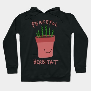 Herb Puns - Plant Pun - Peaceful Herbitat Hoodie